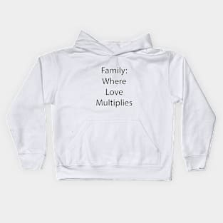 Family Quote 8 Kids Hoodie